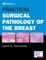Practical Surgical Pathology of the Breast