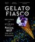 Gelato Fiasco