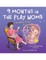 9 Months in the Play Womb