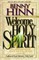 Welcome, Holy Spirit