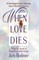 When Love Dies