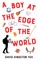 A Boy at the Edge of the World