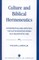 Culture and Biblical Hermeneutics