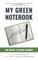 My Green Notebook
