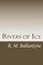 Rivers of Ice