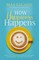 How Happiness Happens