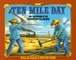 Ten Mile Day