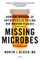 Missing Microbes