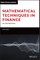 Mathematical Techniques in Finance