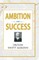 Ambition and Success