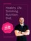 Healthy Life. Slimming. Nutrition. Diet.