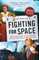Fighting for Space