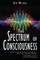 The Spectrum of Consciousness