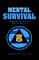 Mental Survival