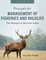 Principles for Management of Fisheries and Wildlife