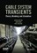 Cable System Transients