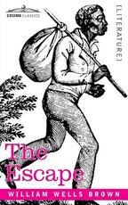 The Escape; Or, a Leap for Freedom The Escape; Or, a Leap for Freedom