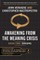 Awakening From the Meaning Crisis