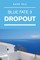 Dropout (Blue Fate 3)