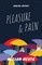 Pleasure And Pain