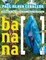 Banana [ ]