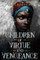 Children of Virtue and Vengeance