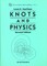 Knots and Physics (Second Edition)