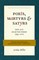 Poets, Martyrs, and Satyrs