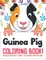 Guinea Pig Coloring Book! Discover And Enjoy A Variety Of Coloring Pages For Kids!