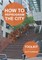 How to Reprogram the City