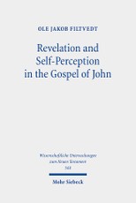 Revelation and Self-Perception in the Gospel of John