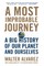 A Most Improbable Journey