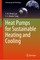 Heat Pumps for Sustainable Heating and Cooling