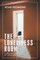 The Loneliness Room