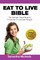 Eat to Live Bible