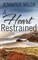 A Heart Restrained
