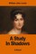 A Study In Shadows