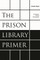 The Prison Library Primer
