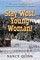 Stay West, Young Woman!