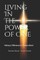 Living In The Power Of One