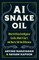 AI Snake Oil