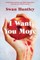 I Want You More
