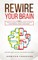 Rewire Your Brain