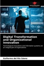 Digital Transformation and Organizational Innovation Digital Transformation and Organizational Innovation