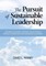 The Pursuit of Sustainable Leadership (Hc)
