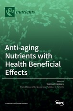 Anti-aging Nutrients with Health Beneficial Effects Anti-aging Nutrients with Health Beneficial Effects