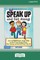 Speak Up and Get Along!