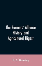The Farmers' alliance history and agricultural digest The Farmers' alliance history and agricultural digest