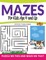 Mazes For Kids Age 4 and Up