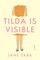 Tilda Is Visible